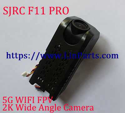 SJ R/C F11 F11 PRO RC Drone Spare Parts: F11 RRO 5G WIFI FPV 2.7K Wide Angle Camera